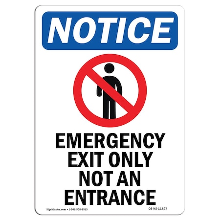 OSHA Notice Sign, Emergency Exit Only With Symbol, 24in X 18in Aluminum